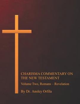 Paperback Charisma Commentary on the New Testament, Volume Two: Romans - Revelation Book