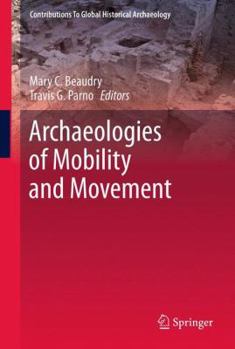 Hardcover Archaeologies of Mobility and Movement Book