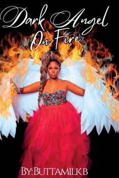 Dark Angel On Fire