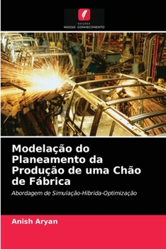 Paperback Modelação do Planeamento da Produção de uma Chão de Fábrica [Portuguese] Book