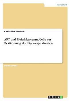 Paperback APT und Mehrfaktorenmodelle zur Bestimmung der Eigenkapitalkosten [German] Book