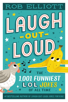 Paperback Laugh-Out-Loud: The 1,001 Funniest LOL Jokes of All Time Book