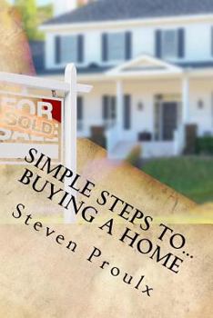 Paperback Simple Steps to...Buying a Home Book