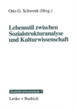 Paperback Lebensstil Zwischen Sozialstrukturanalyse Und Kulturwissenschaft [German] Book