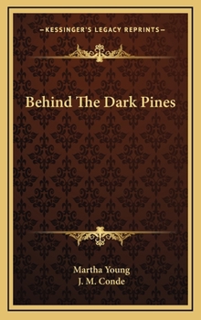 Hardcover Behind The Dark Pines Book