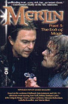 Merlin: Part 3 - The End of Magic - Book #3 of the Merlin