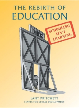 Paperback The Rebirth of Education: Schooling Ain't Learning Book