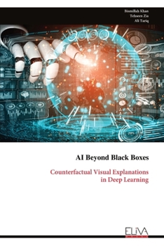 Paperback AI Beyond Black Boxes: Counterfactual Visual Explanations in Deep Learning Book