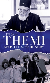 Hardcover Themi - Apostle To The Hungry Book