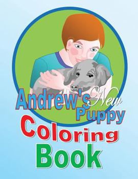 Paperback Andrew's New Puppy Coloring Book