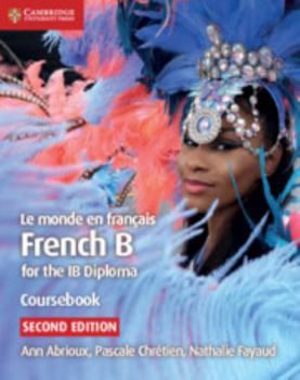 Paperback Le Monde En Fran?ais Coursebook: French B for the Ib Diploma [French] Book