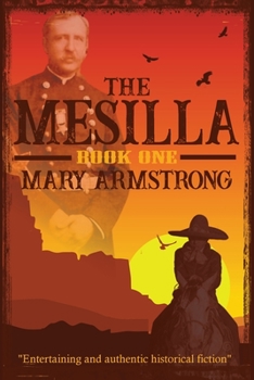 Mesilla : The Two Valleys Saga: Book One