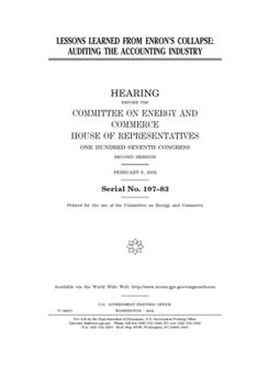 Lessons learned from Enron’s collapse : auditing the accounting industry