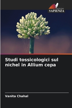 Paperback Studi tossicologici sul nichel in Allium cepa [Italian] Book