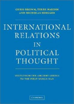 Paperback International Relations in Political Thought: Texts from the Ancient Greeks to the First World War Book