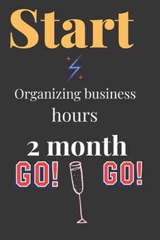 Paperback Start: Organizing business hours 2 month Book
