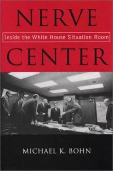 Hardcover Nerve Center: Inside the White House Situation Room Book