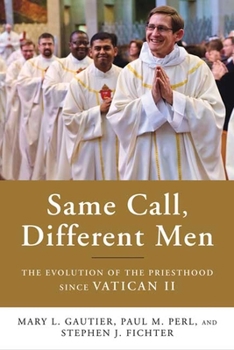 Paperback Same Call, Different Men: The Evolution of the Priesthood Since Vatican II Book