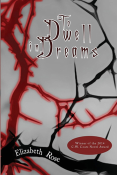 To Dwell in Dreams - Book #2 of the Once Upon a Reality