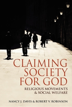 Paperback Claiming Society for God: Religious Movements and Social Welfare in Egypt, Israel, Italy, and the United States Book