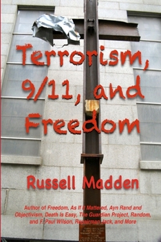 Paperback Terrorism, 9/11, and Freedom Book