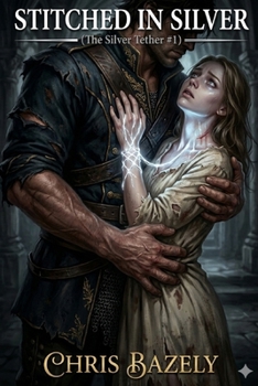 Paperback Stitched in Silver: A Dark Fated Mates Romantasy (The Silver Tether Book 1) Book