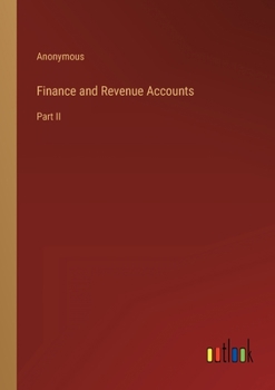 Paperback Finance and Revenue Accounts: Part II Book