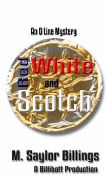 Paperback Red, White, and Scotch: An O Line Mystery Book
