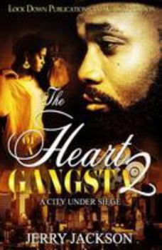 Paperback The Heart of a Gangsta 2: A City Under Seige Book