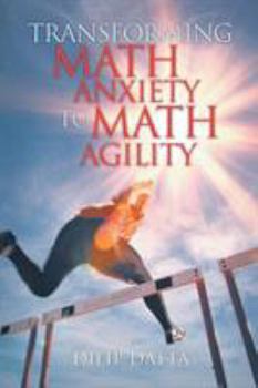 Paperback Transforming Math Anxiety to Math Agility Book