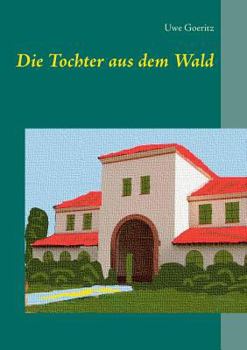 Die Tochter aus dem Wald