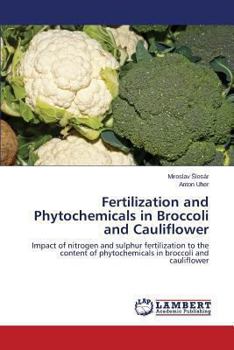 Paperback Fertilization and Phytochemicals in Broccoli and Cauliflower Book