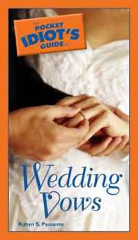 The Pocket Idiot's Guide to Wedding Vows (Pocket Idiot's Guide) - Book  of the Pocket Idiot's Guide