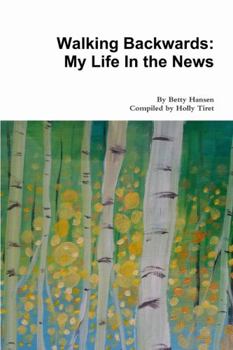 Paperback Walking Backwards: My Life In the News Book