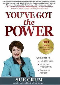 Paperback You've Got the POWER: Create Calm, Increase Productivity & Transform Yourself Book