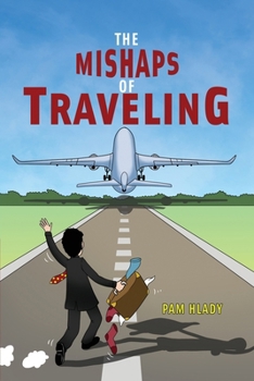 Paperback The Mishaps of Traveling Book
