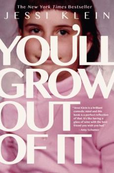 Hardcover You'll Grow Out of It Book