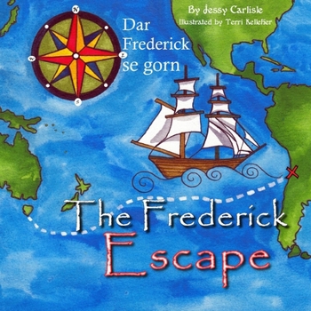 Paperback The Frederick Escape (Dar Frederick se Gorn): The Legend of James Porter [Creoles And Pidgins] Book