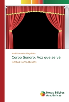 Paperback Corpo Sonoro: Voz que se vê [Portuguese] Book