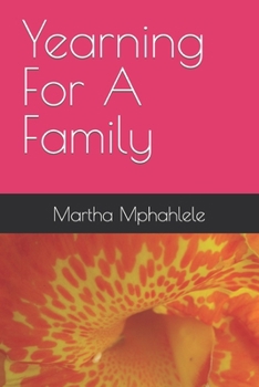 Paperback Yearning For A Family Book