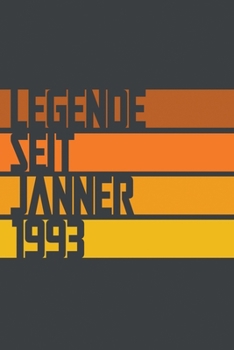 Legende seit Jänner 1993: ein Geschenk für legendäre Menschen,120-zeiliges Notizbuchjournal (15x23cm), German Edition.