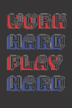 Paperback Work Hard Play Hard: Blank Lined Journal Coworker Notebook (Funny Office Journals) Book
