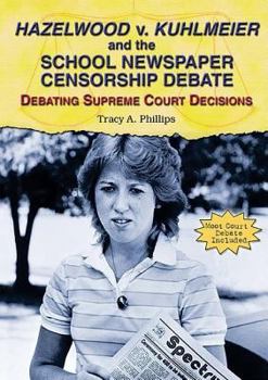 Library Binding Hazelwood V. Kuhlmeier and the School Newspaper Censorship Debate Book