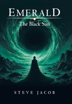 Hardcover Emerald: The Black Sun Book One Book