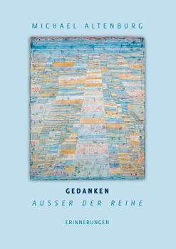 Paperback Gedanken ausser der Reihe: Erinnerungen [German] Book