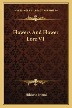 Paperback Flowers And Flower Lore V1 Book