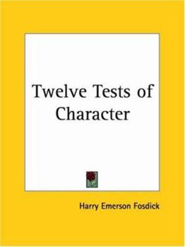 Paperback Twelve Tests of Character 1923 Book