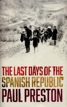 Hardcover The Last Days of the Spanish Republic Book