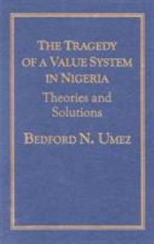 Hardcover Tragedy of a Value System in Nigeria Book