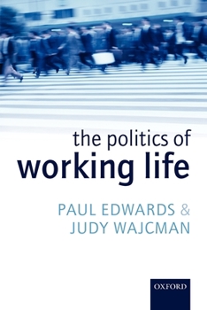 Paperback The Politics of Working Life Book